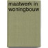 Maatwerk in Woningbouw