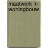 Maatwerk in Woningbouw door Dp6 Architectuurstudio