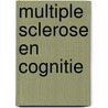 Multiple Sclerose en cognitie door E.A.C. M. Sanders