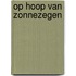 Op hoop van zonnezegen