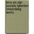 Bino en zijn sociale talenten (meerdelig werk)