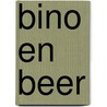 Bino en Beer door M. van Driel