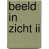 Beeld in Zicht II by Irene Wolfs