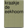 KRAAKJE DE EEKHOORN door Onbekend