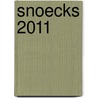 Snoecks 2011 door Snoecks 2011</span></a><br> <span class="uitgever">Scriptum