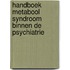 Handboek metabool syndroom binnen de psychiatrie
