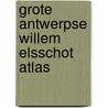 Grote Antwerpse Willem Elsschot Atlas door Eric Rinckhout