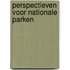 Perspectieven voor Nationale Parken