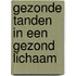 Gezonde Tanden in een Gezond Lichaam