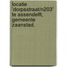 Locatie 'Dorpsstraat/N203' te Assendelft, gemeente Zaanstad. by E. Jacobs