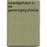 Vaardigehden in de Gerontopsychiatrie