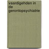 Vaardigehden in de Gerontopsychiatrie door S. van Alphen