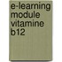 E-learning module Vitamine B12