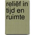 Reliëf in tijd en ruimte