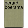 Gerard Boersma by Unknown