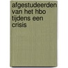 Afgestudeerden van het hbo tijdens een crisis door G.W.M. Ramaekers