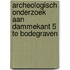 Archeologisch onderzoek aan Dammekant 5 te Bodegraven