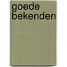 Goede bekenden by Godfried Bomans