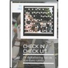 Check in / Check uit by Rinie van Est