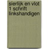 Sierlijk en Vlot 1 schrift linkshandigen by Unknown