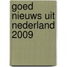 Goed nieuws uit Nederland 2009 door Onbekend