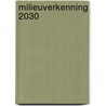 Milieuverkenning 2030 door Onbekend