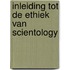 Inleiding tot de Ethiek van Scientology