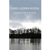 Twee ijzeren rozen door E. Vriens