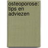 Osteoporose: Tips en adviezen by J.C. Netelenbos