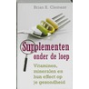 Supplementen onder de loep door Brian R. Clement