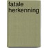 Fatale herkenning