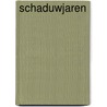 Schaduwjaren door T. Major