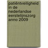 Patiëntveiligheid in de Nederlandse eerstelijnszorg anno 2009 door M. Harmsen