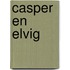 Casper en Elvig