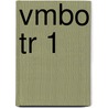VMBO TR 1 by J.J.A.W. Van Esch