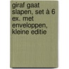 Giraf gaat slapen, set à 6 ex. met enveloppen, Kleine editie door Mark Sekrève