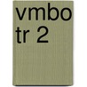 VMBO TR 2 by J.J.A.W. Van Esch