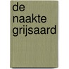 De naakte grijsaard by B. Allemeersch