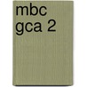 MBC GCA 2 by J.J.A.W. Van Esch