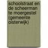 Schoolstraat en De Scheerman te Moergestel (gemeente Oisterwijk) door J.A.G. van Rooij