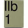 LLB 1 by J.J.A.W. Van Esch