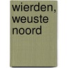 Wierden, Weuste Noord door P.L.M. Hazen