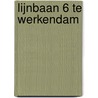 Lijnbaan 6 te Werkendam by I.S.J. Beckers
