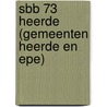 SBB 73 Heerde (gemeenten Heerde en Epe) door J. Huizer