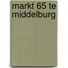 Markt 65 te Middelburg door N. de Jonge