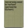 Reeverweg-West te Harfsen (gemeente Lochem) door R.M. van der Zee