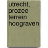 Utrecht, Prozee terrein Hoograven door J. Huizer