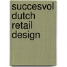 succesvol Dutch retail design by N. Schreuder