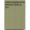 Opbrengstgericht werken doe je zo! by R. Meijer