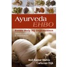 Ayurveda, Eerste Hulp Bij Ongemakken by C. van Dijk